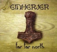 EINHERJER (Nor) - Far Far North, MLP