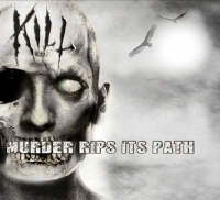 KILL (Pol) - Murder Rips Its Path, DigiCD