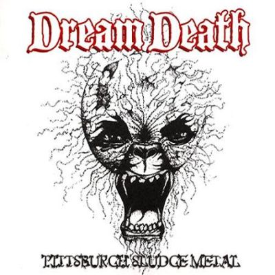 DREAM DEATH (USA) - Pittsburgh Sludge Metal, DigiCD