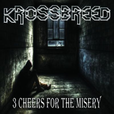 KROSSBREED (Bel) - 3 Cheers for the Misery, DigiCD