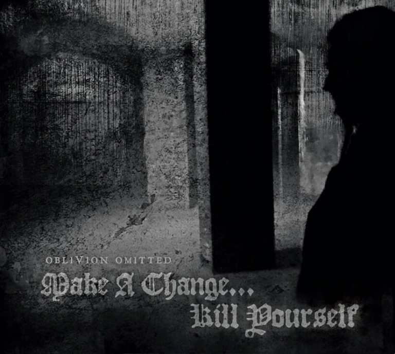 MAKE A CHANGE ... KILL YOURSELF (Dk) - Oblivion Omitted, 2LP