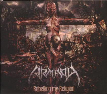 ARMADA (Mex) - Rebellion My Religion, DigiCD