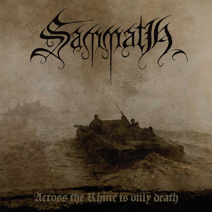 SAMMATH (Hol) - Across the Rhine Is Only Death, DigiCD