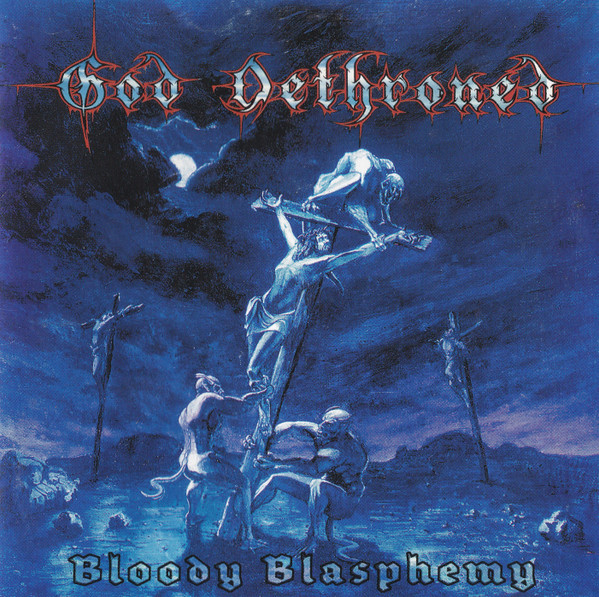 GOD DETHRONED (Ned) - Bloody Blasphemy, GFLP