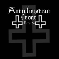 Antichristian Front Records Antichristian Front Records