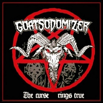 GOATSODOMIZER (Swe) - The Curse Rings True, CD