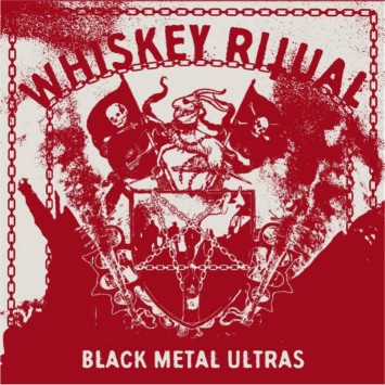 WHISKEY RITUAL (Ita) - Black Metal Ultras, DigiCD WHISKEY RITUAL (Ita) - Black Metal Ultras, DigiCD