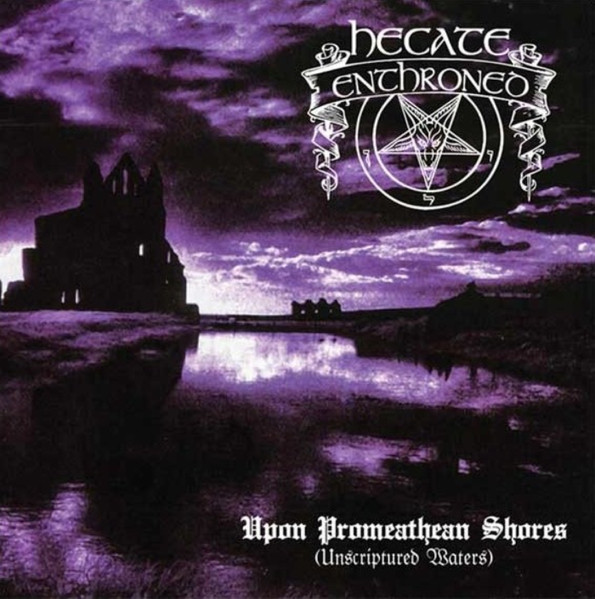 HECATE ENTHRONED (UK) - Upon Promeathean Shores (Unscriptured Waters), DigiCD